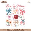 She Is Mom Floral Coquette Bowl PNG