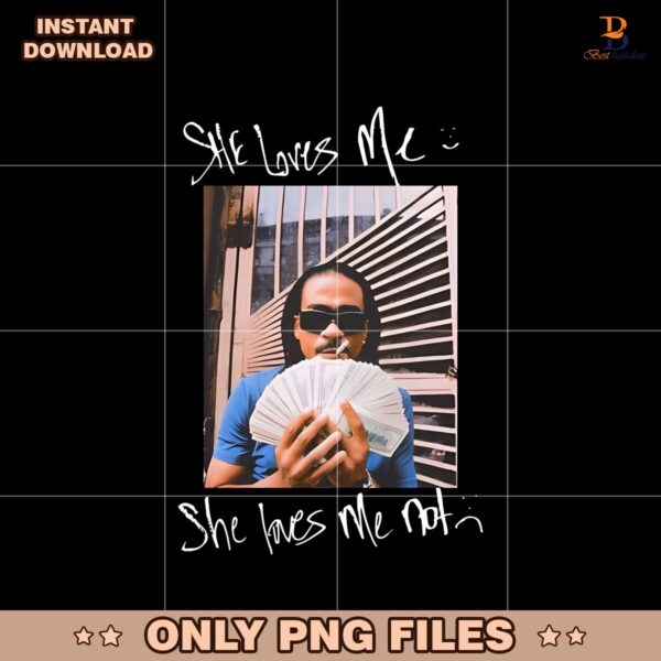 She Loves Me She Loves Me Not Supreme Max B Png