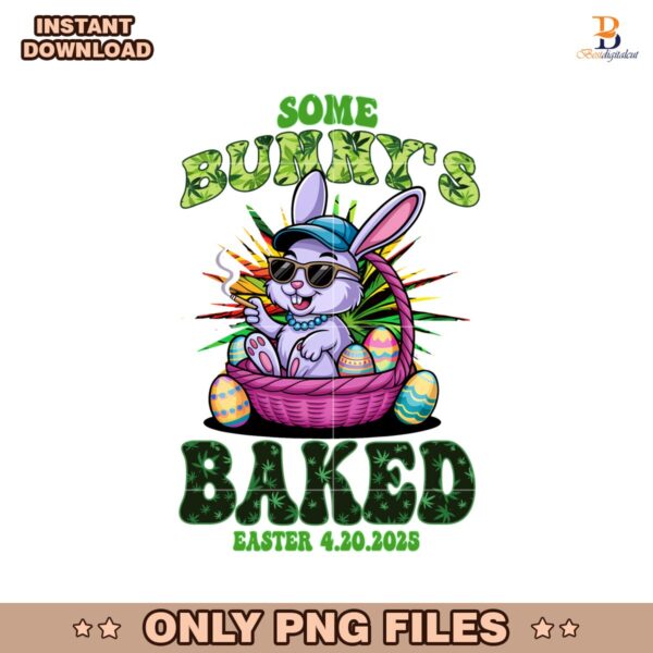Some Bunny Baked Happy Easter 420 Weed Png