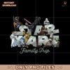 Star Wars Family Trip Vacation Matching Star Wars Day PNG