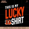 This Is My Lucky Cincinnati Bengals Football SVG
