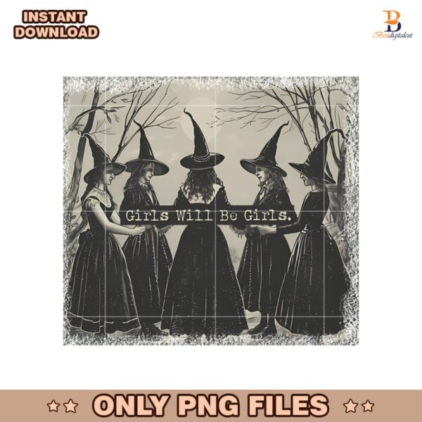 Vintage Girls Will Be Girls Witch Vibes Png