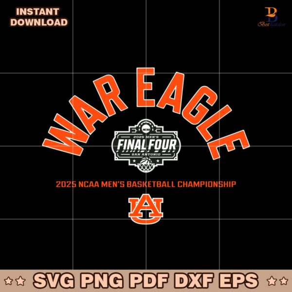 War Eagle Final Four Auburn Tigers Basketball SVG