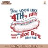 You Look Like The 4th Of July Retro America Png
