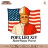 American Pope Leo Xiv May 8Th 2025 Robert Francis Prevost PNG