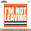 Cleveland Browns Like Myles Garrett Im Not Leaving SVG