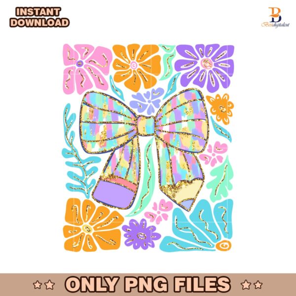 Coquette Floral Pencil Bow Last Day Of School PNG
