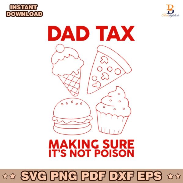 Dad Tax Making Sure Its Not Poison 2025 SVG