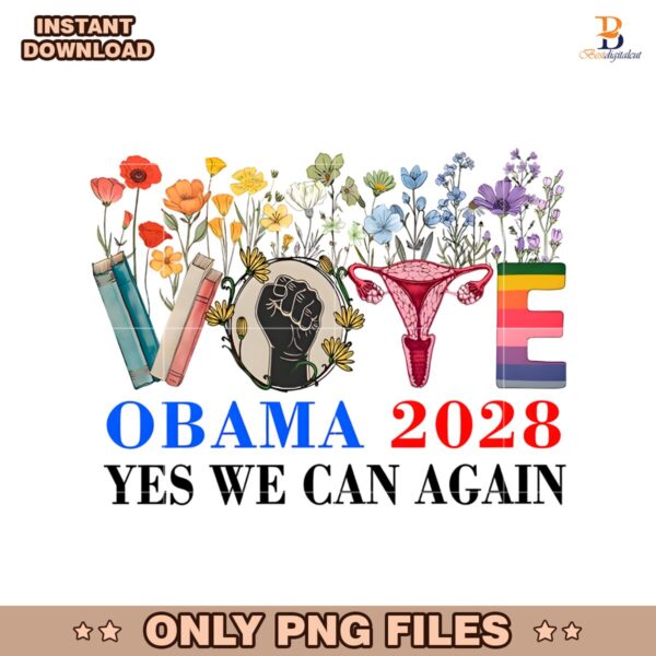 Floral Vote Obama 2028 Yes We Can Again Politics PNG