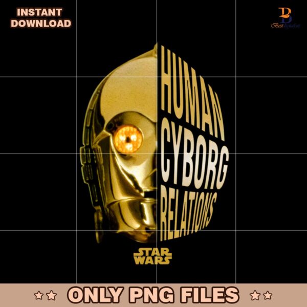Funny Star Wars C3Po Human Cyborg Relations PNG