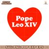 I Heart Love Pope Leo Xiv SVG