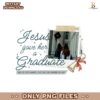 Jesus Gave Her A Graduate Photo Insert Graduation 2025 PNG