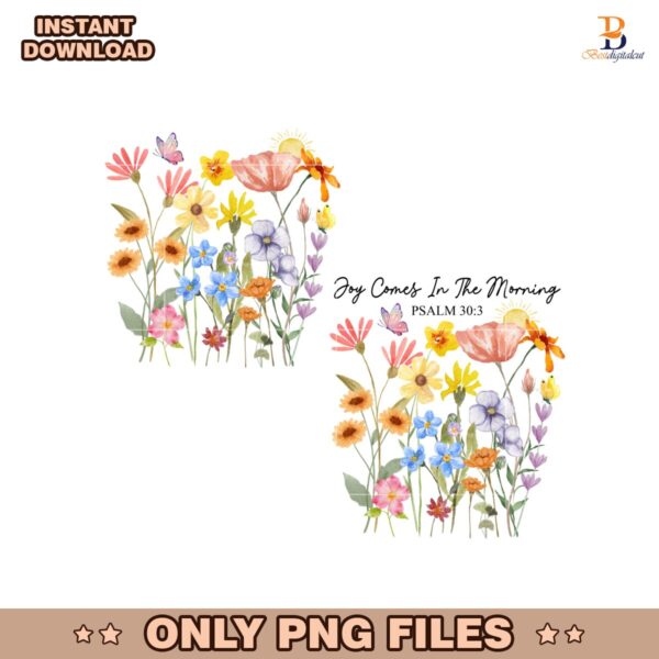 Joy Comes In The Morning Floral Christian PNG