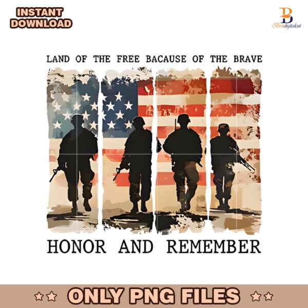 Land Of The Free Because Of The Brave Honor And Remember PNG