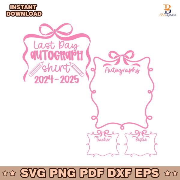 Last Day Autograph  2024 2025 Coquette School End SVG