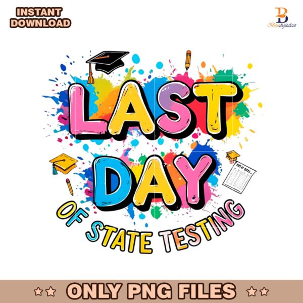 Last Day Of State Testing Start Test Day PNG