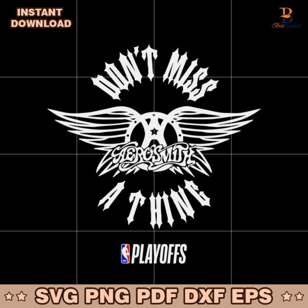 Nba Playoffs X Aerosmith Dont Miss A Thing SVG