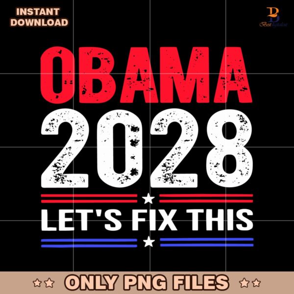 Obama 2028 Lets Fix This Retro Political Election SVG