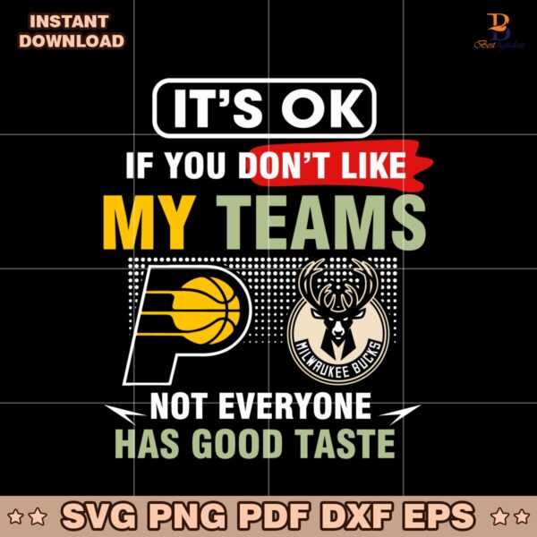 Pacers Vs Bucks Its Ok If You Dont Like My Teams Vintage SVG