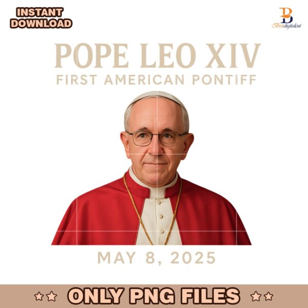 Pope Leo Xiv First American Pontiff May 8Th 2025 PNG