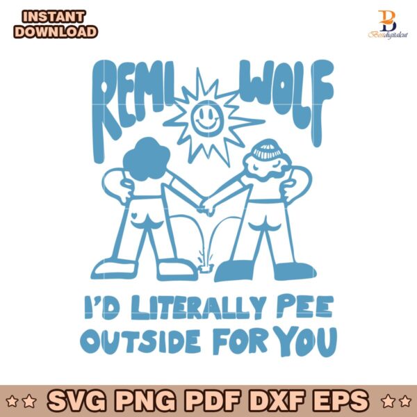 Remi Wolf I D Literally Pee Outside For You SVG