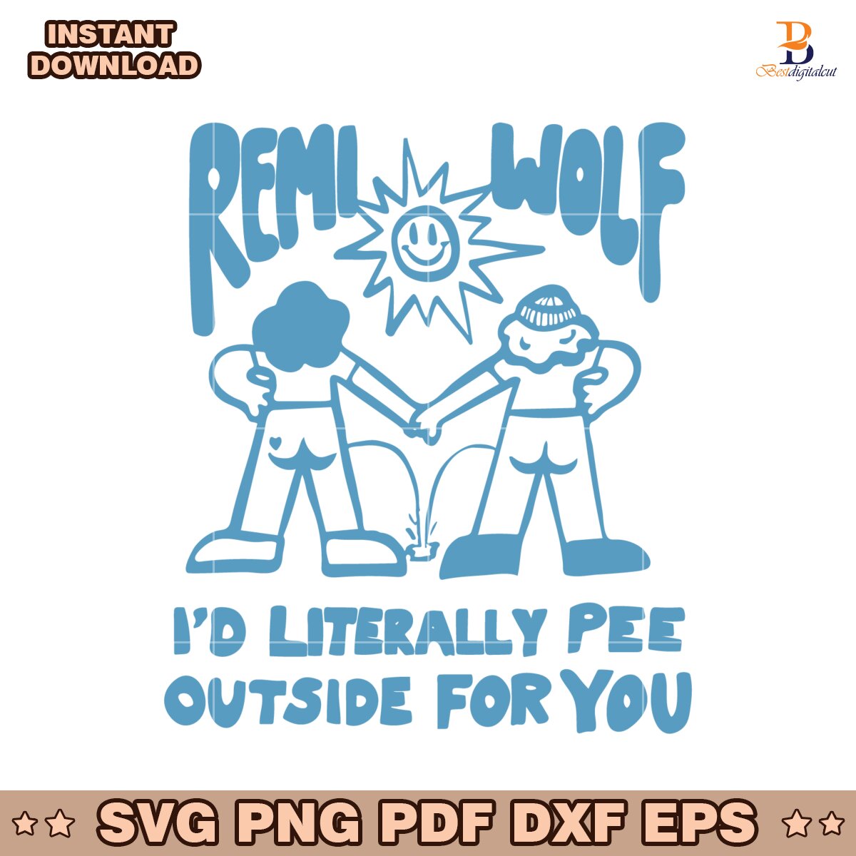 Remi Wolf I D Literally Pee Outside For You SVG