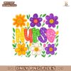 Retro Floral Nurse Life Happy Nurse Week PNG