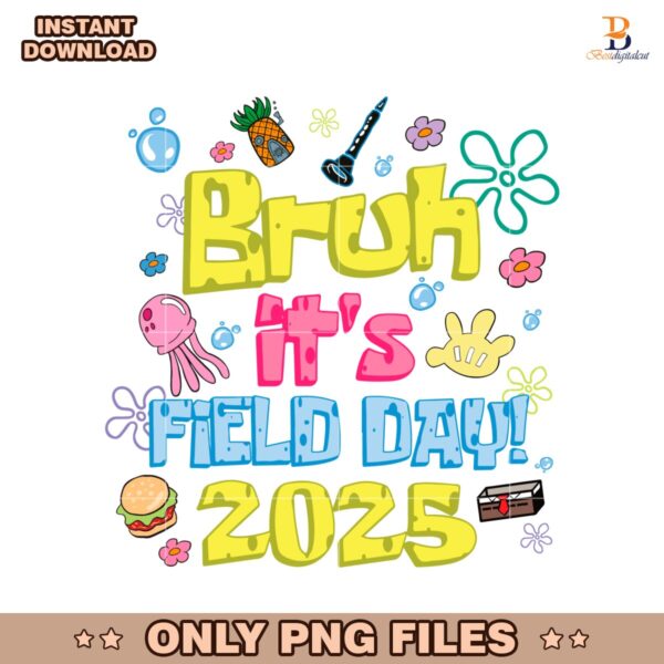 Bruh Its Field Day 2025 School Game PNG