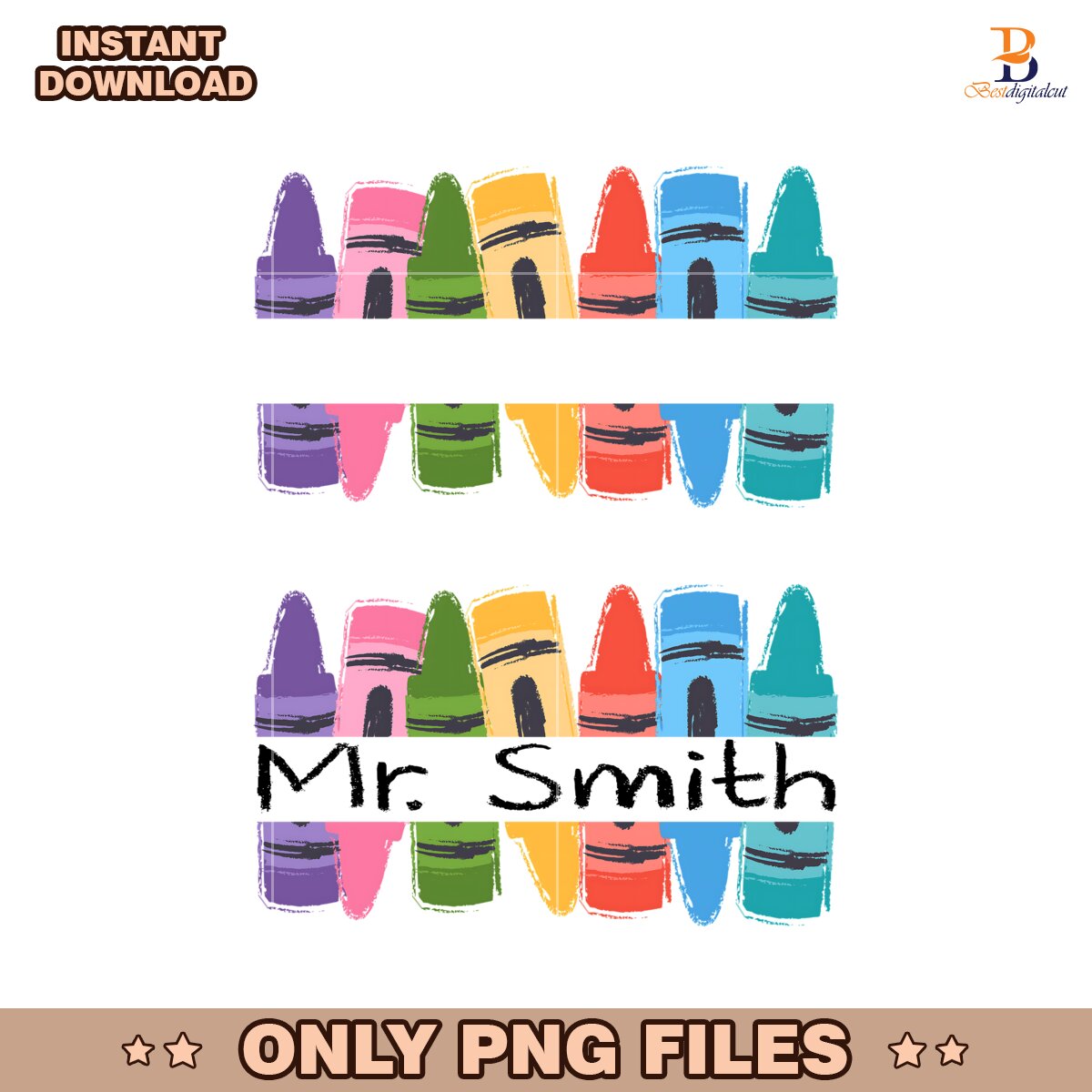 Custom Teacher Name Crayon Back To School First Day PNG