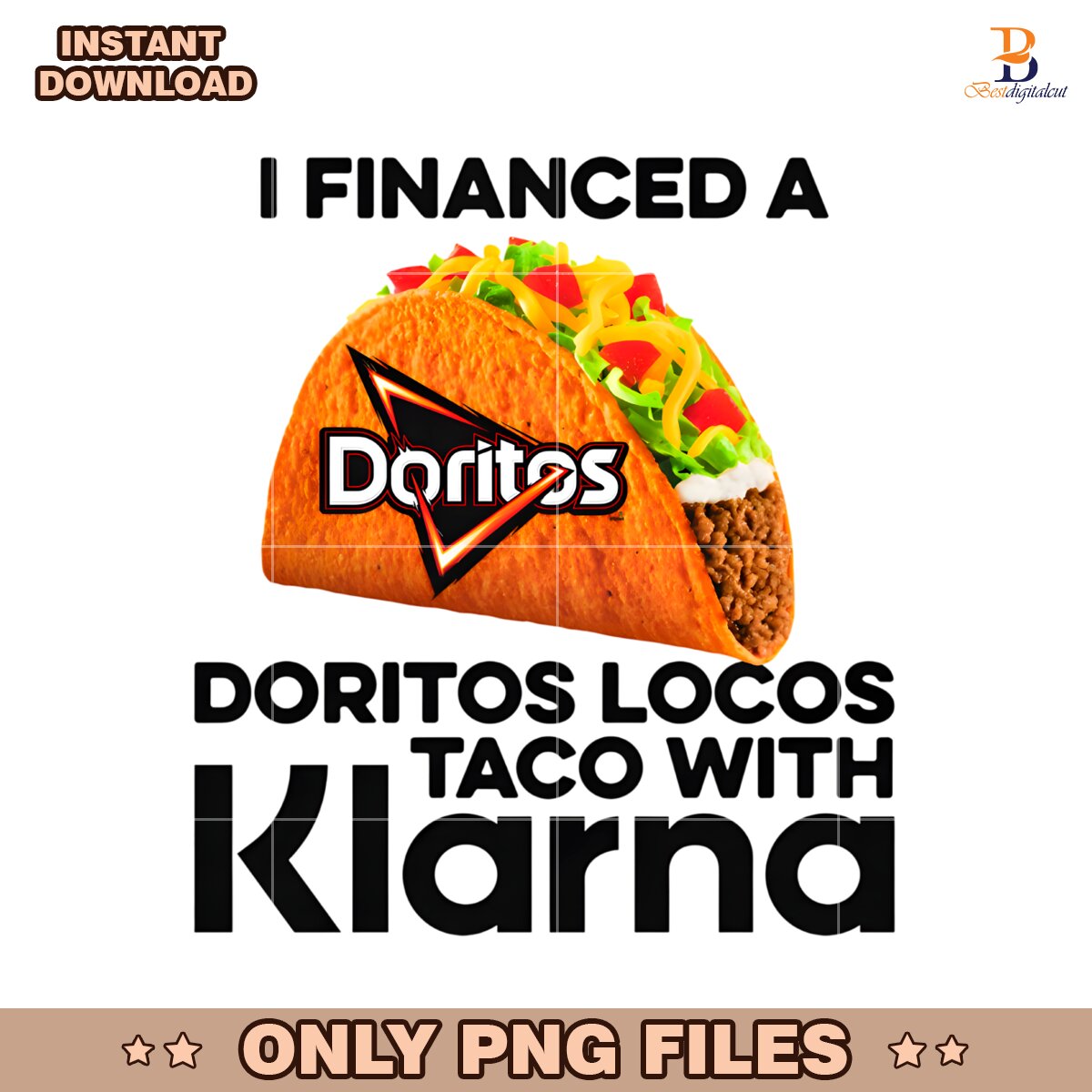 Doritos Locos Taco Klarna Meme Funny Finance App PNG