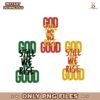 God Is Good All The Time Juneteenth Bible Verse PNG
