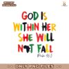 God Is Within Her She Will Not Fall Juneteenth Spiritual PNG