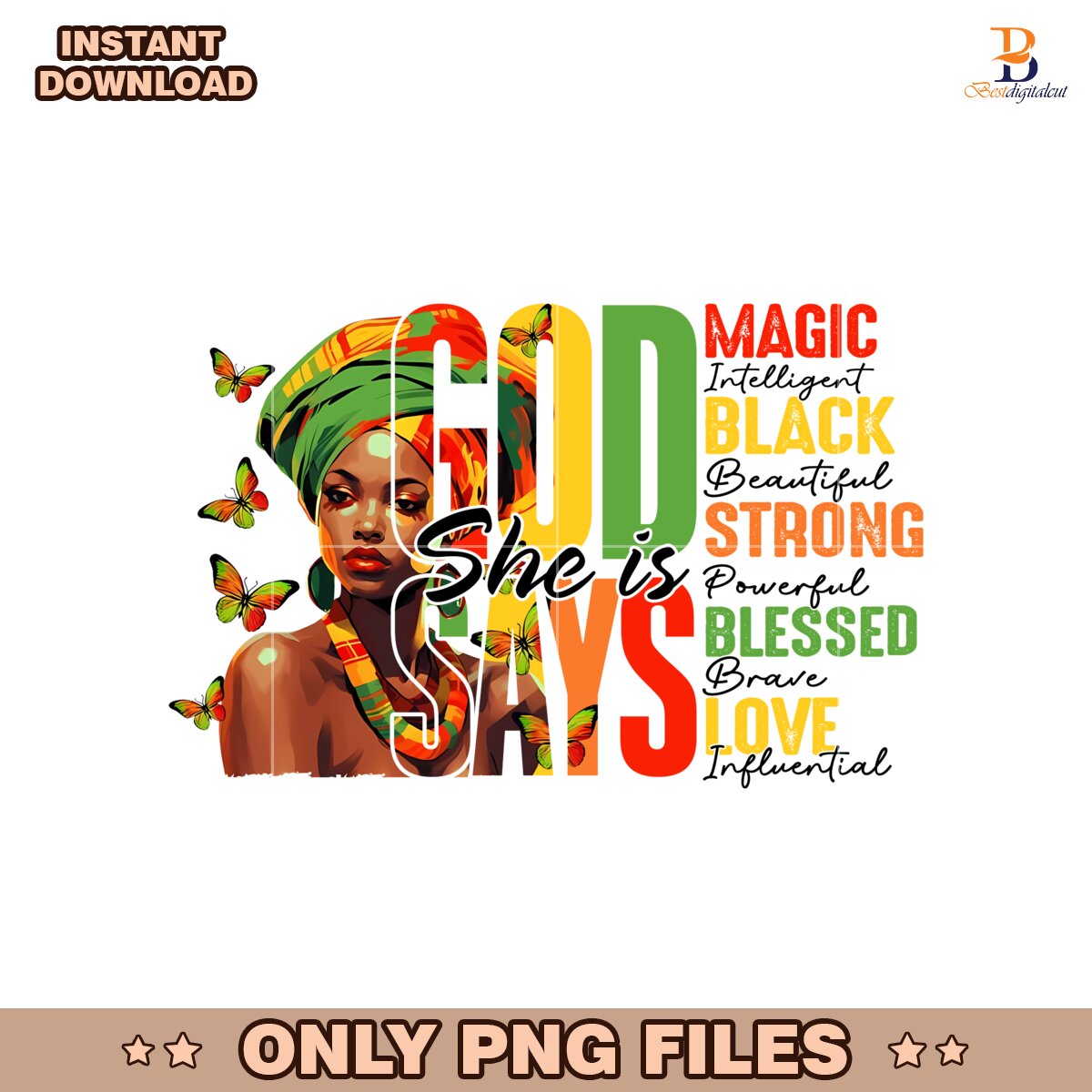 God Says She Is Magic Black Freedom Juneteenth History PNG