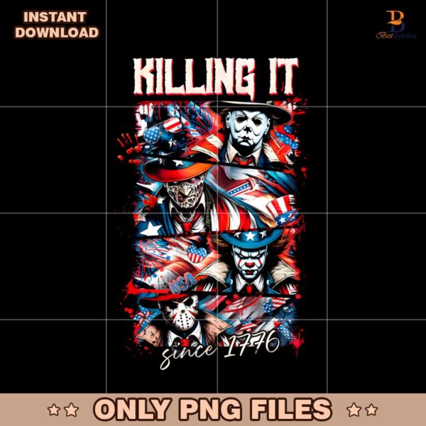 Horror Killers Patriotic Fourth Of July America Killing It Since 1776 PNG