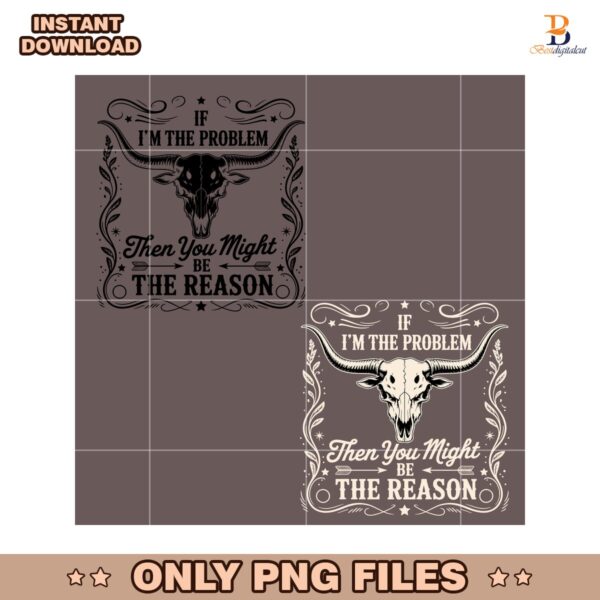 If Im The Problem Western Skull Retro Cowgirl PNG