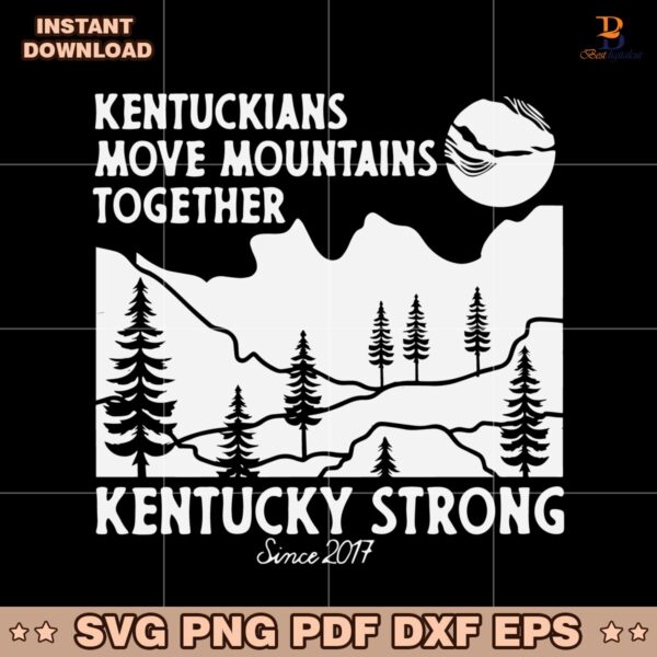 Kentucky Strong Move Mountains Together SVG