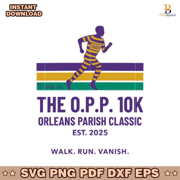 O P P 10K Orleans Parish Classic 2025 Walk Run Vanish SVG