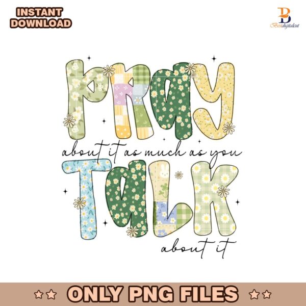Pray Talk Christian Floral Faith Spring Preppy Aesthetic PNG