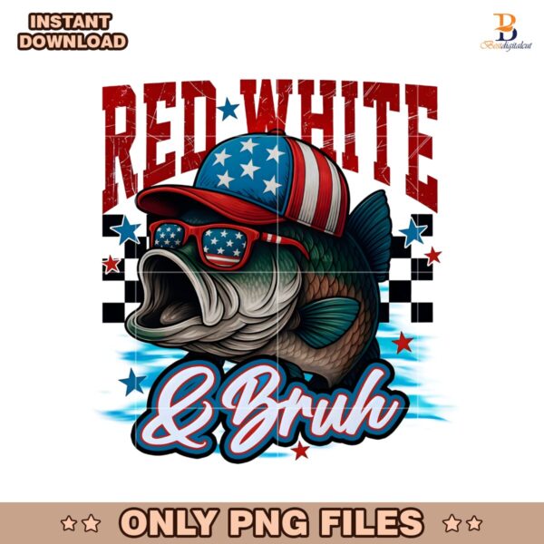 Red White And Bruh 4Th July Bass Fishing American Flag PNG