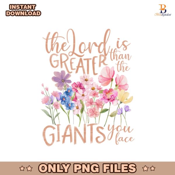 The Lord Is Greater Floral Christian PNG