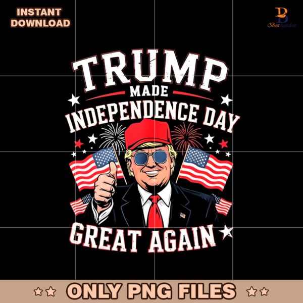 Trump Made Independence Day Great Again PNG