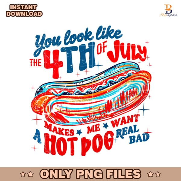 You Look Like The 4Th Of July Retro America Hot Dog PNG