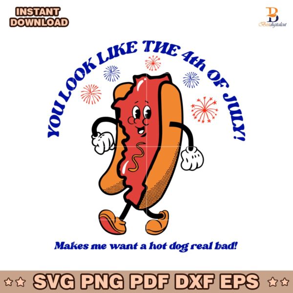 You Look Like The Fourth Of July Hot Dog SVG