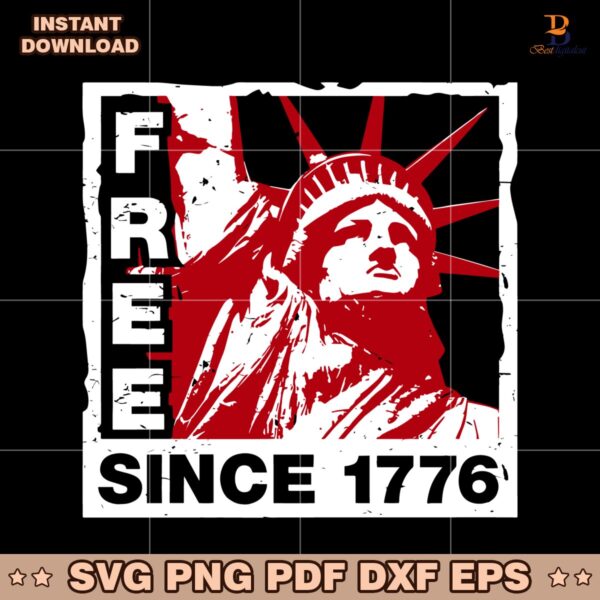 Statue Of Liberty Free Since 1776 Grunge Patriotic Usa SVG